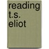 Reading T.S. Eliot