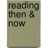 Reading Then & Now door Stuart Hylton