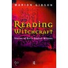 Reading Witchcraft door Marion Gibson