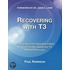 Recovering With T3