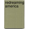 Redreaming America door Debra A. Castillo
