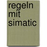 Regeln Mit Simatic door Roland Wieser