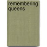 Remembering Queens by Kevin Sean O'Donoghue