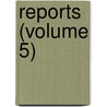Reports (Volume 5) door Johns Hopkins Hospital