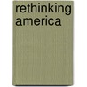 Rethinking America by Sokolik