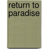 Return to Paradise door Victor Bruno
