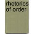 Rhetorics Of Order