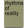 Rhythms Of Reality door Stephen L. Ryan