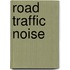 Road Traffic Noise
