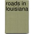 Roads in Louisiana