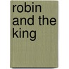 Robin And The King by Parke Godwin