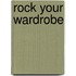 Rock Your Wardrobe