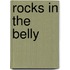 Rocks In The Belly