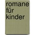 Romane für Kinder