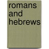 Romans and Hebrews door Witness Lee