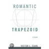 Romantic Trapezoid by Victor L. Cahn