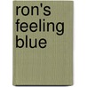 Ron's Feeling Blue door Sheila Hollins