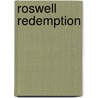 Roswell Redemption by Cindi Crane