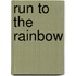 Run to the Rainbow