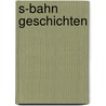 S-Bahn Geschichten door Franziska Nelka