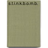 S.T.I.N.K.B.O.M.B. door Rob Stevens