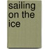 Sailing on the Ice