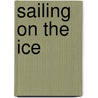 Sailing on the Ice door Charles Asbury Stephens