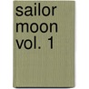 Sailor Moon Vol. 1 door Naoko Takeuchi