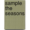 Sample the Seasons door Gail Bussi