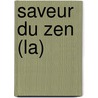 Saveur Du Zen (La) door Maitre Ikkyu