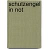 Schutzengel in Not door Tamara Roos