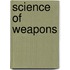 Science Of Weapons