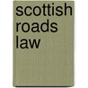 Scottish Roads Law door Chris Craggs