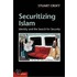 Securitizing Islam