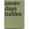 Seven Days Battles door Frederic P. Miller