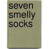 Seven Smelly Socks by Kate Ruttle