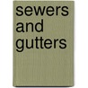 Sewers And Gutters by Sharon Cooper