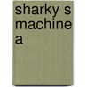 Sharky S Machine A door Diehl William