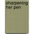 Sharpening Her Pen