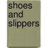 Shoes And Slippers door Althea MacKenzie