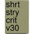 Shrt Stry Crit V30