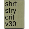 Shrt Stry Crit V30 door Gale Group