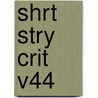 Shrt Stry Crit V44 door Justin Karr