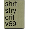 Shrt Stry Crit V69 by Joseph Palmisano