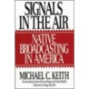 Signals In The Air by Michael C. Keith