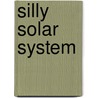 Silly Solar System door Kevin Price