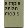 Simple Asian Meals door Nina Simonds