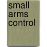Small Arms Control by Mitsuro Donowaki