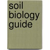 Soil Biology Guide door Daniel L. Dindal