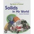 Solids in My World